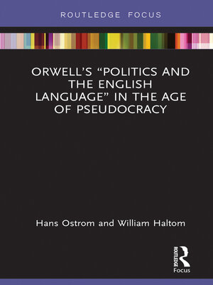 cover image of Orwell's "Politics and the English Language" in the Age of Pseudocracy